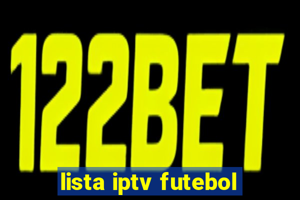 lista iptv futebol